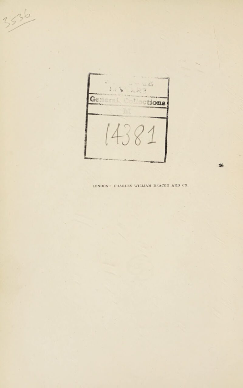 LONDON: CHARLES WILLIAM DEACON AND CO.