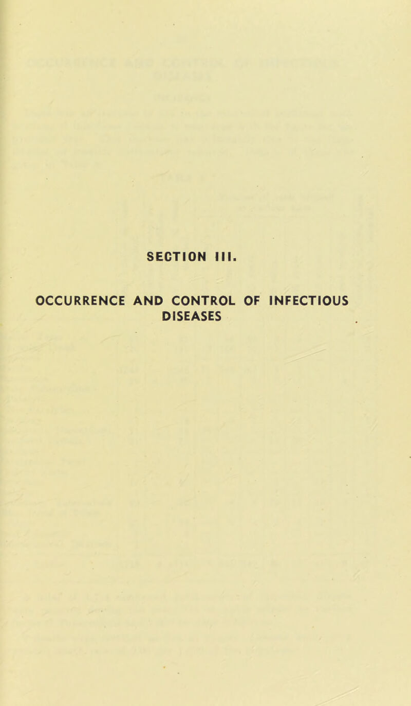 OCCURRENCE AND CONTROL OF INFECTIOUS DISEASES
