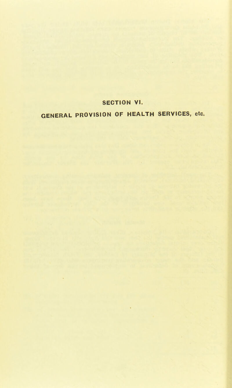 GENERAL PROVISION OF HEALTH SERVICES, etc.
