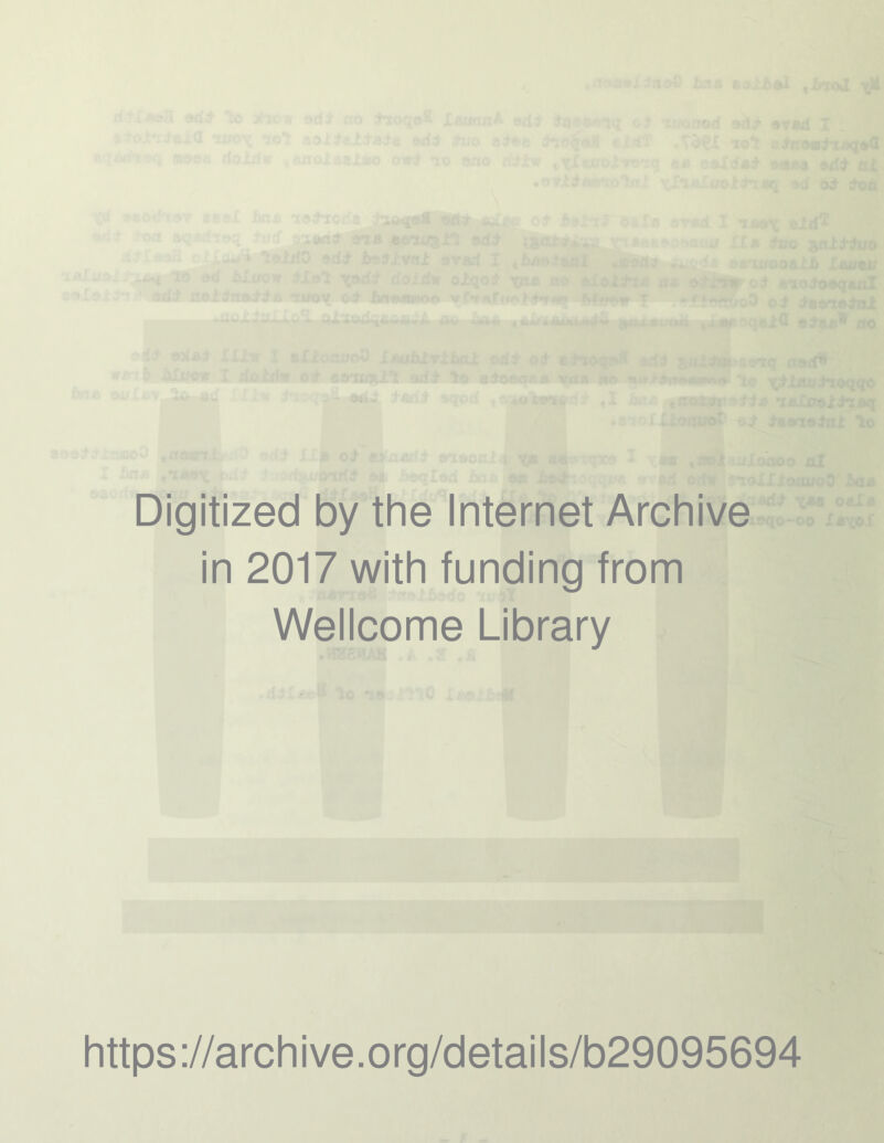 Digitized by the Internet Archive in 2017 with funding from Wellcome Library https://archive.org/details/b29095694