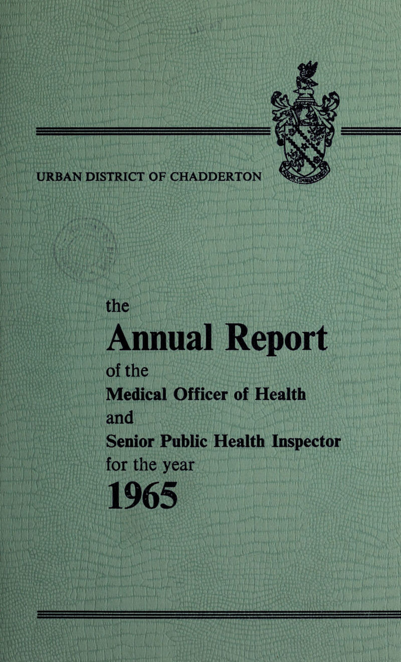 the Annual Report of the Medical Officer of Health and Senior Public Health Inspector for the year 1965