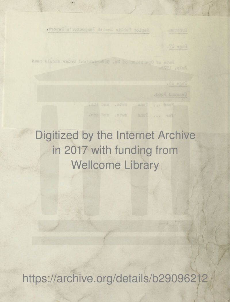 Digitized by the Internet Archive in 2017 with funding from Wellcome Library