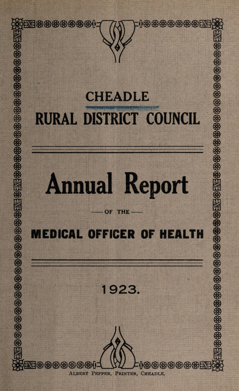 CHEADLE I RURAL DISTRICT COUNCIL I 1 MEDICAL OFFICER OF HEALTH $