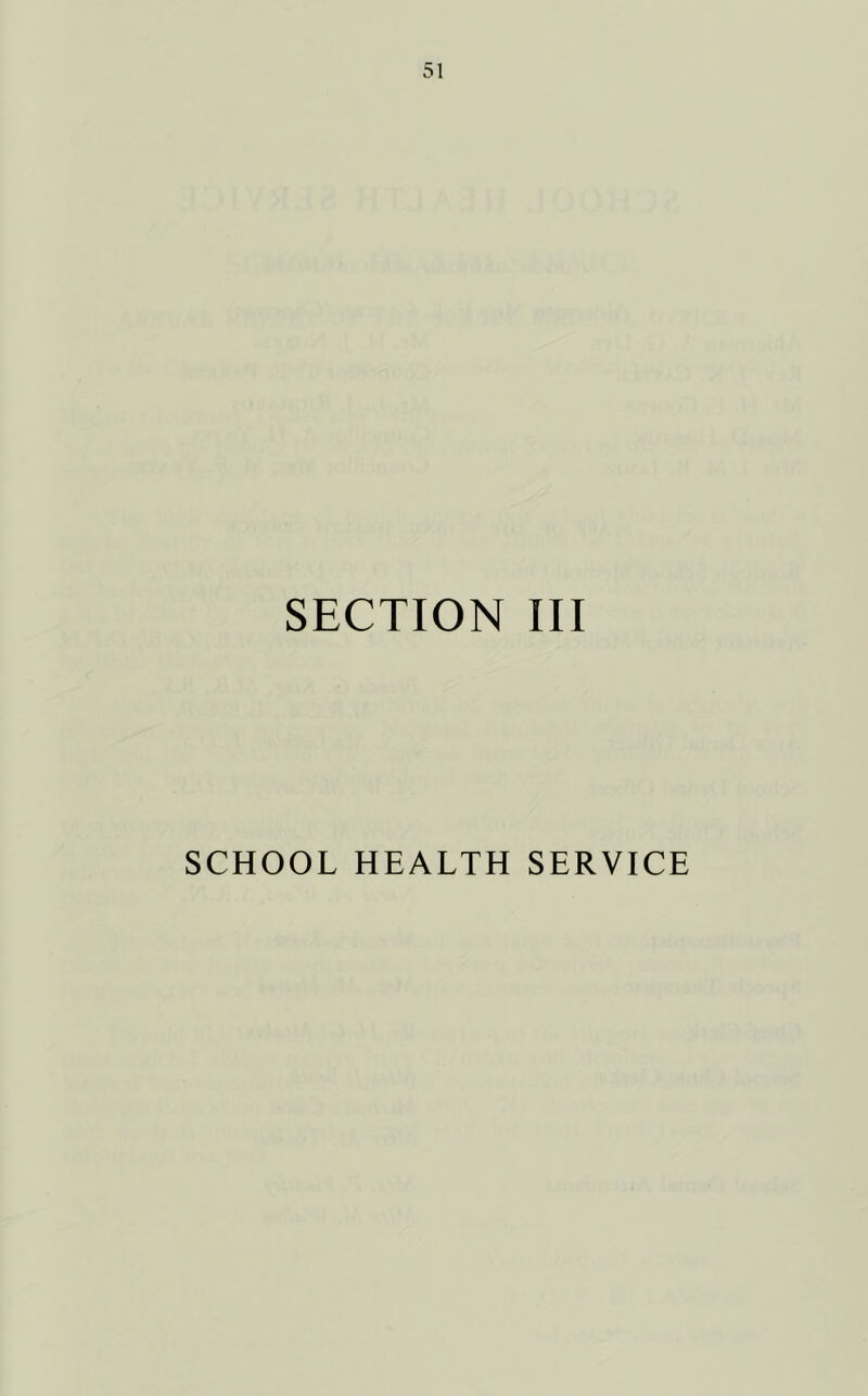 SECTION III SCHOOL HEALTH SERVICE