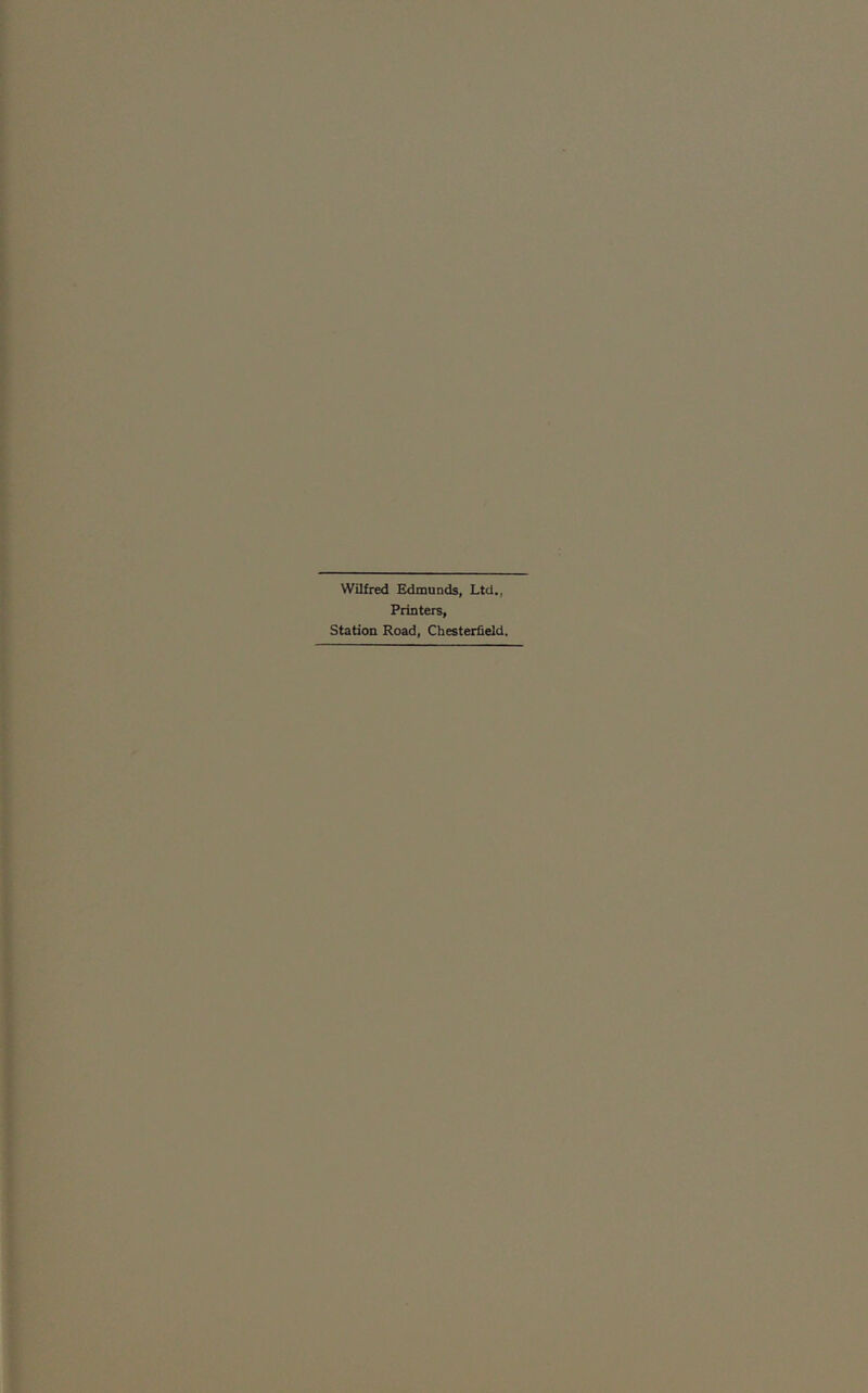 Wilfred Edmunds, Ltd., Printers, Station Road, Chesterfield.