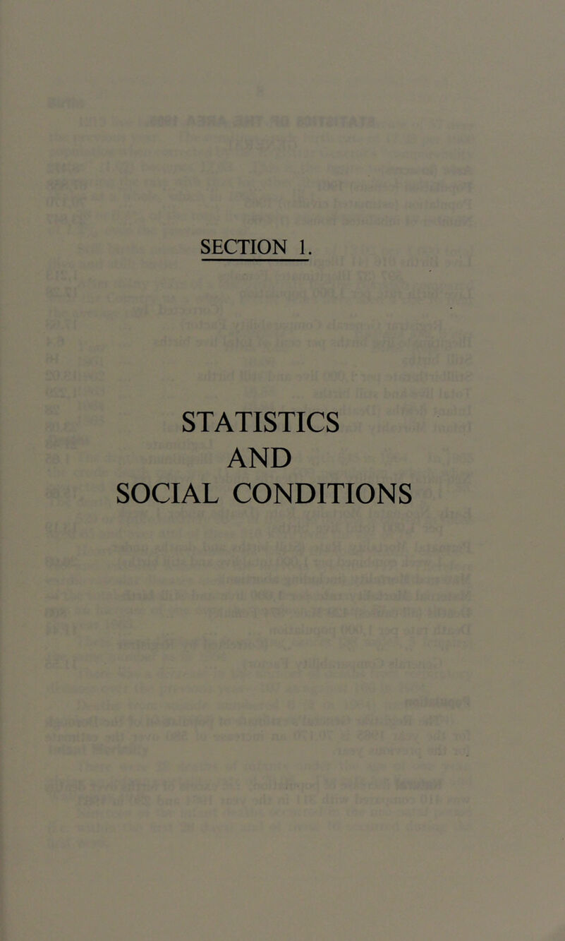 SECTION 1. STATISTICS AND SOCIAL CONDITIONS