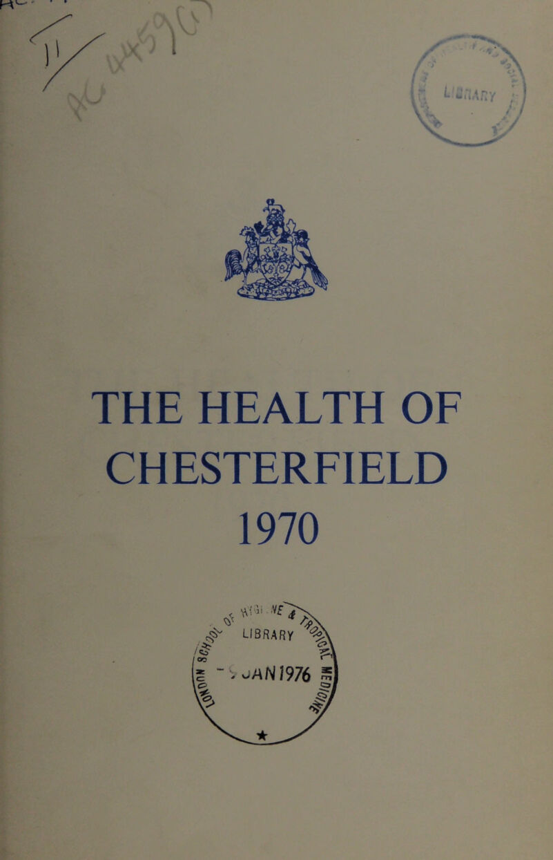 THE HEALTH OF CHESTERFIELD 1970