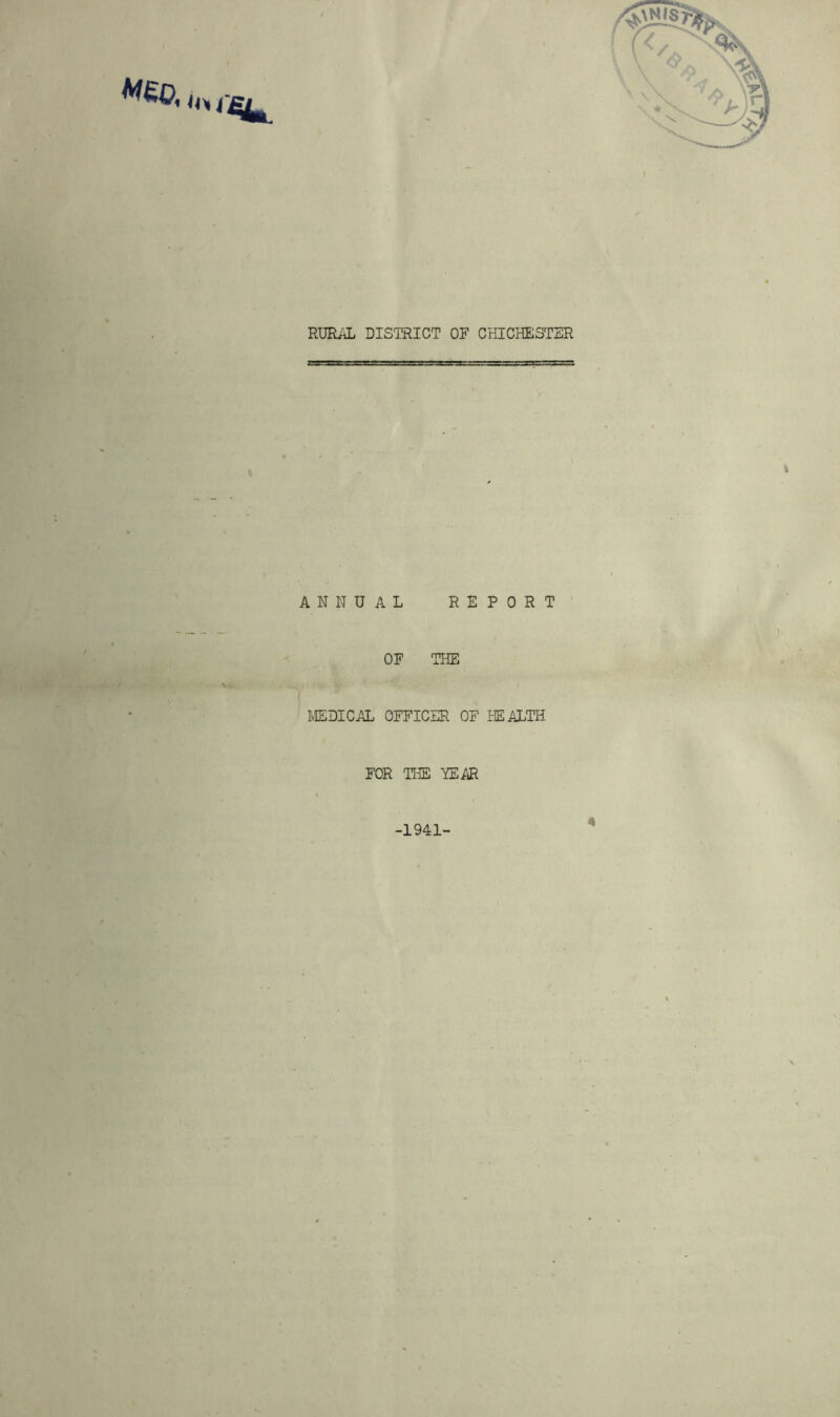 HURi'iL DISTRICT OF CHICHESTER ANNUAL REPORT ’ OF THE / V. MEDICAL OFFICER OF lEALTH FOR TIE YEAR -1941- 4