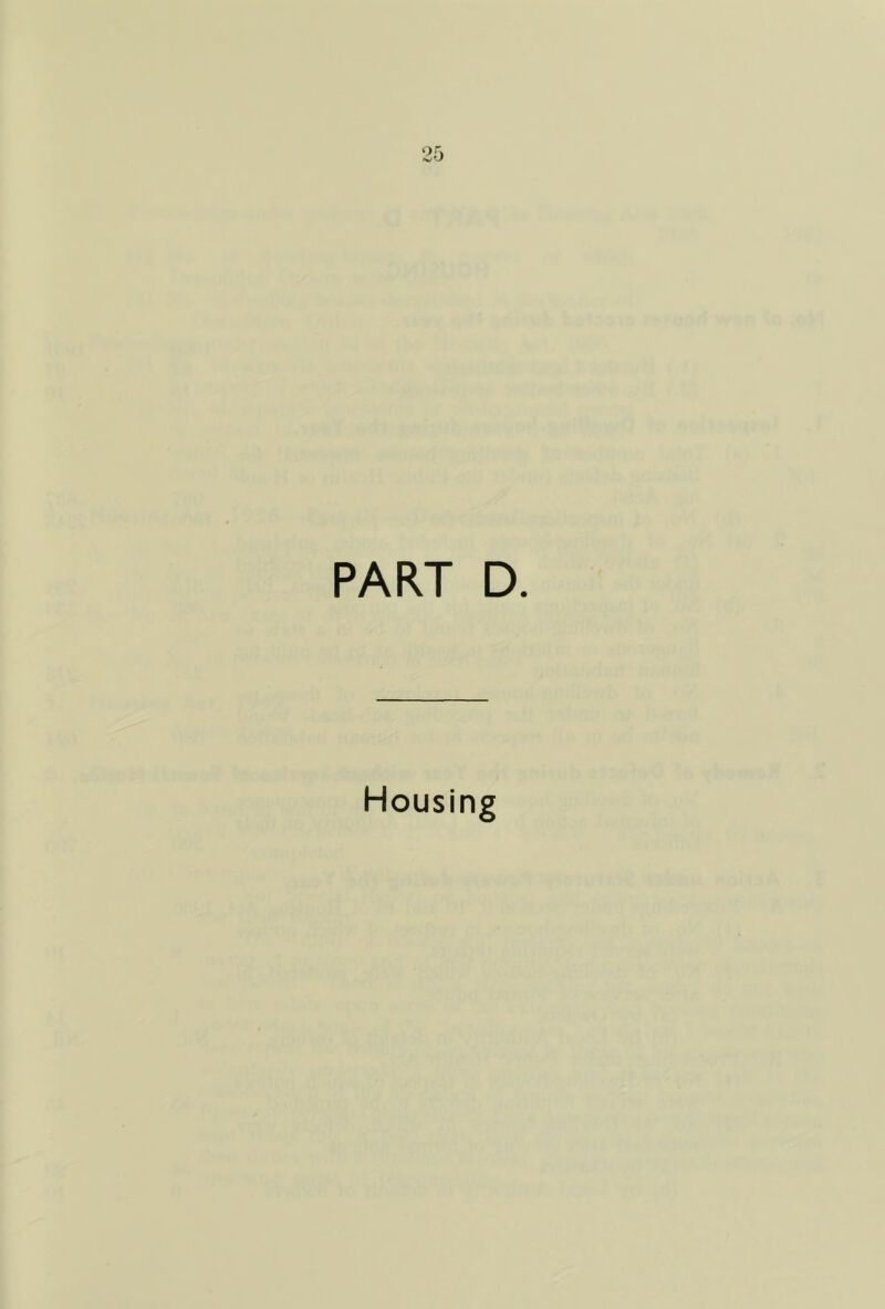 PART D. Housing