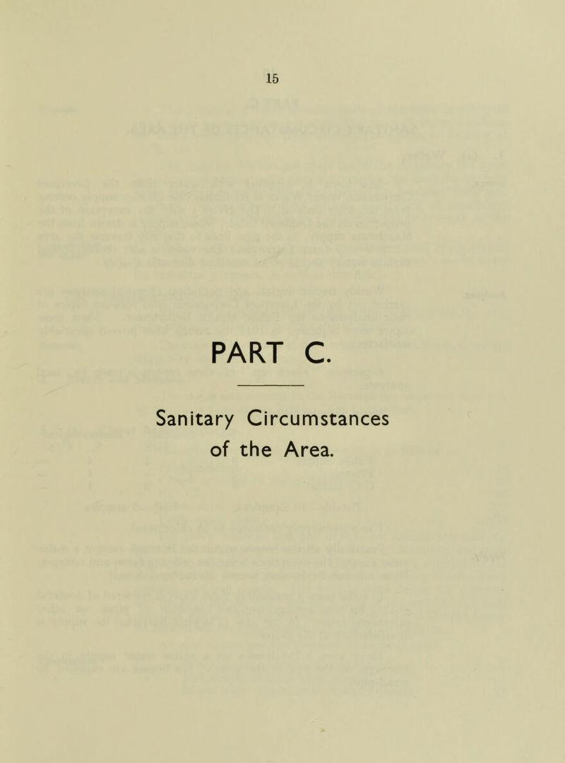 PART C. Sanitary Circumstances of the Area.