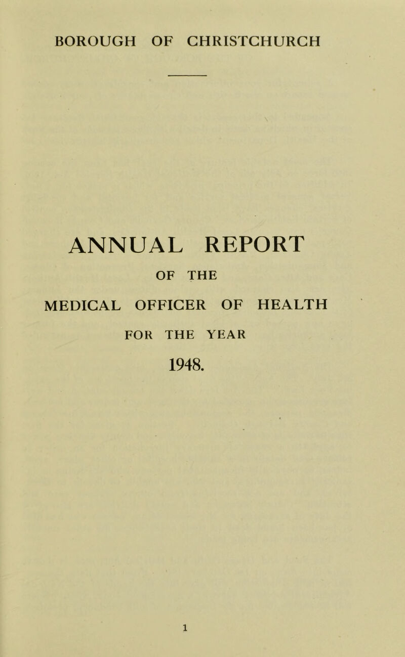 ANNUAL REPORT OF THE MEDICAL OFFICER OF HEALTH FOR THE YEAR 1948. l