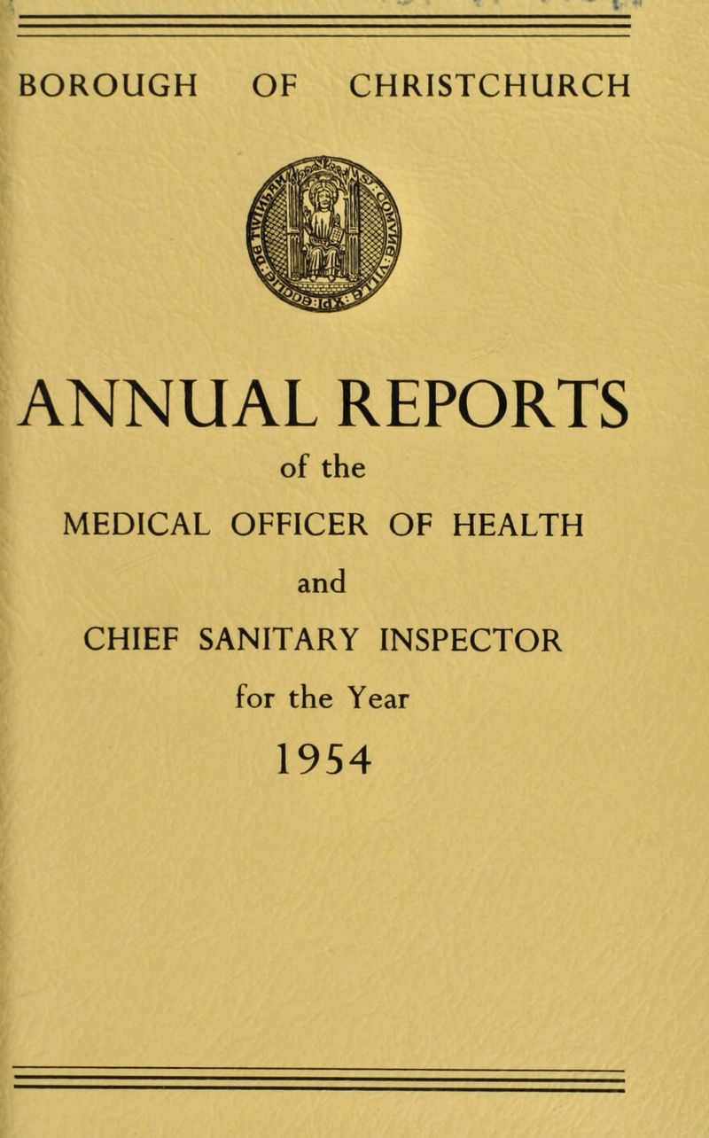 ANNUAL REPORTS of the MEDICAL OFFICER OF HEALTH and CHIEF SANITARY INSPECTOR for the Year 1954