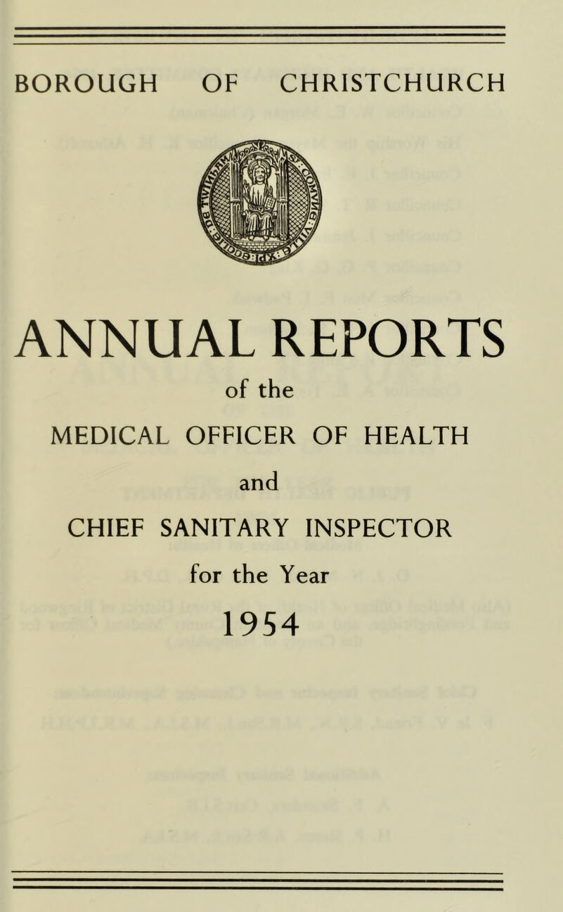 ANNUAL REPORTS of the MEDICAL OFFICER OF HEALTH and CHIEF SANITARY INSPECTOR for the Year 1954