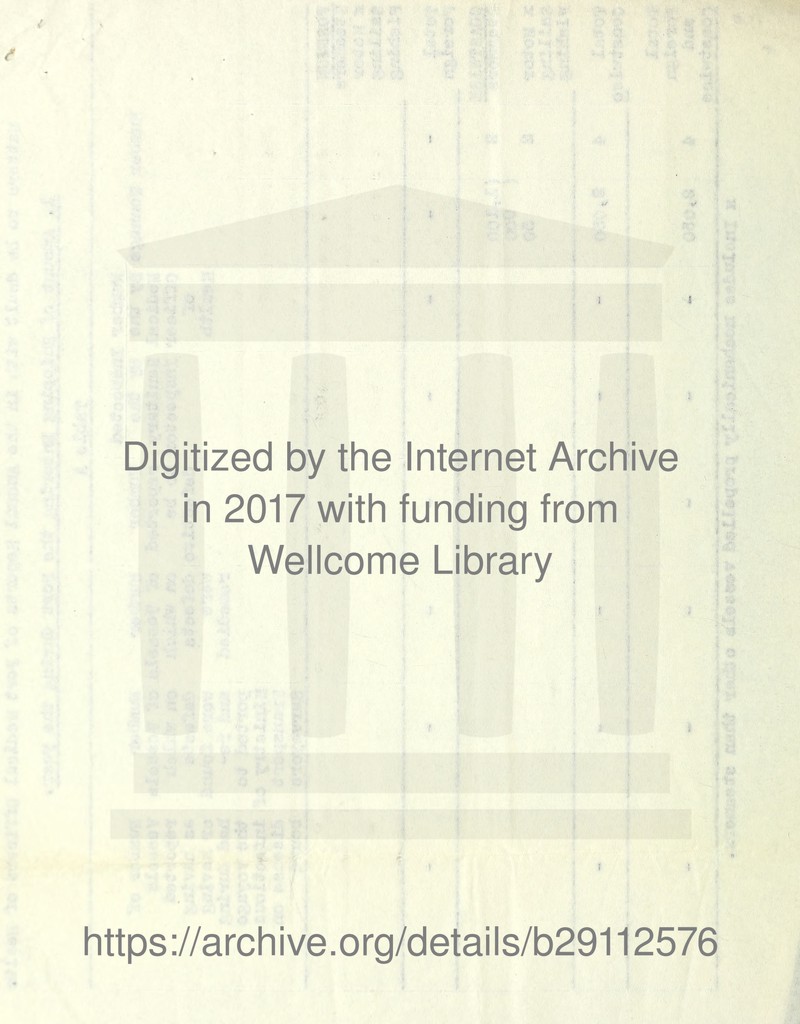 Digitized by the Internet Archive in 2017 with funding from Wellcome Library https://archive.org/details/b29112576