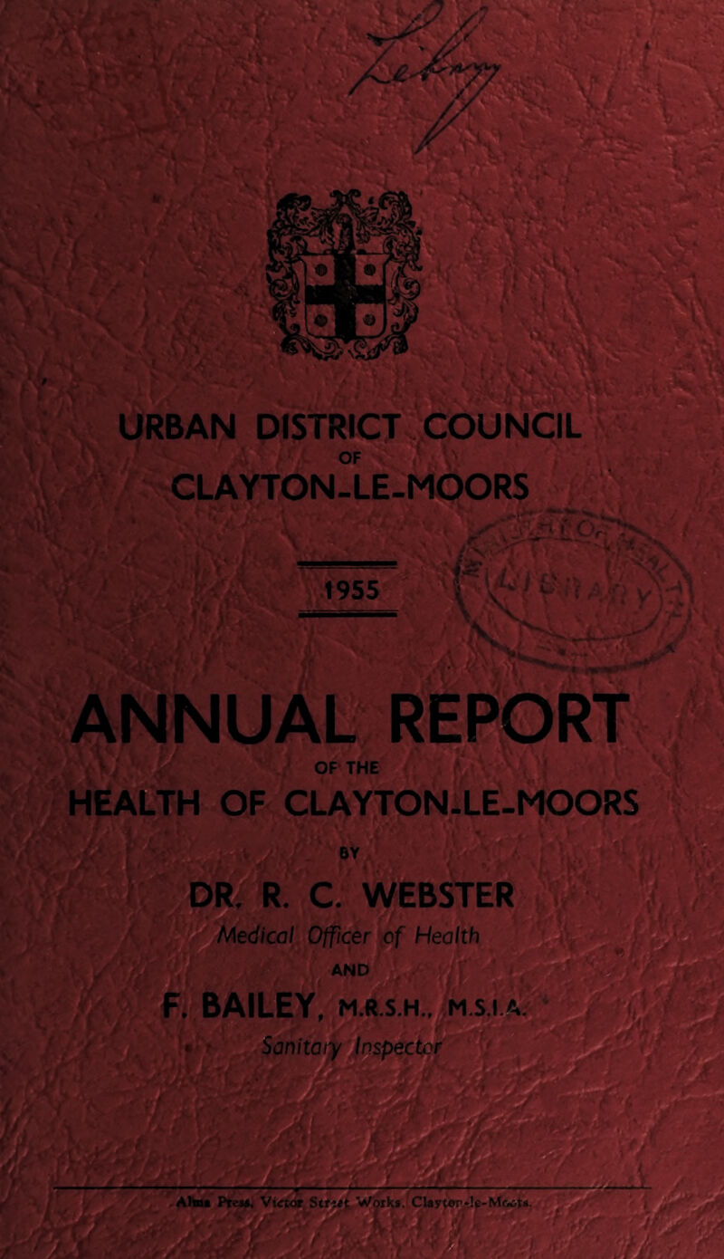 OF CLAYTON.LE.MOORS » C v^- t955 tAi ANNUAL REPOR HEALTH OF CLAYTON-LE-MOORS