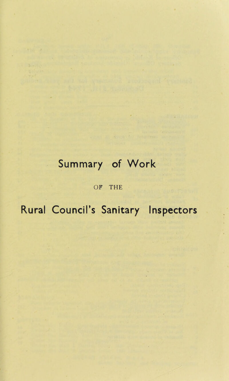 Summary of Work OF THE Rural Council’s Sanitary Inspectors