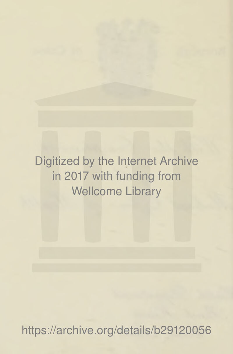in 2017 with funding from Wellcome Library https://archive.org/details/b29120056