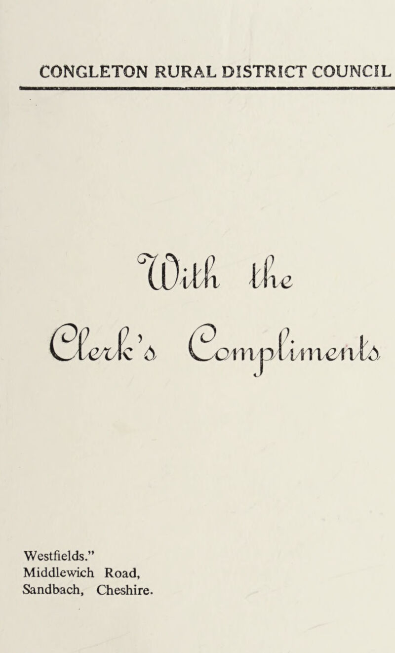 Westfields.” Middlewich Road, Sandbach, Cheshire.