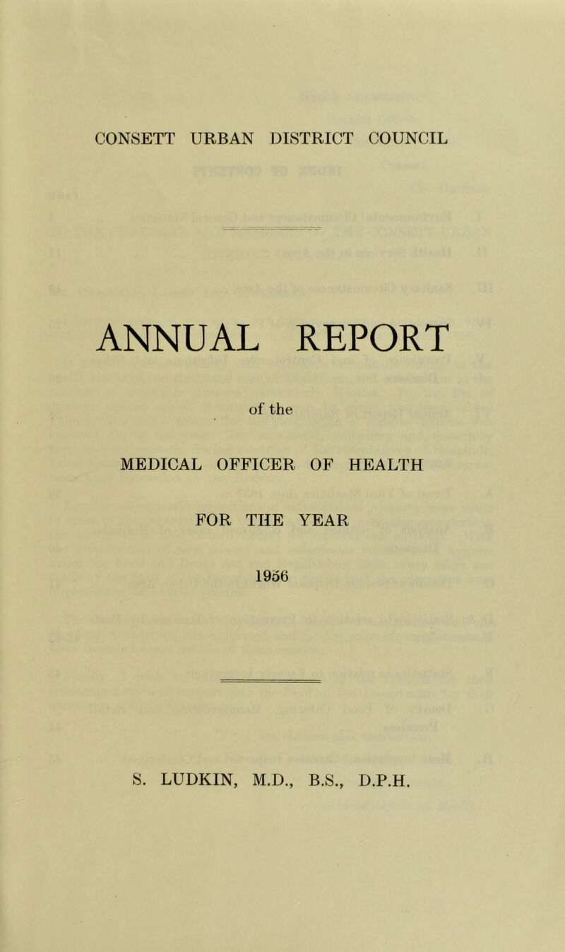 ANNUAL REPORT of the MEDICAL OFFICER OF HEALTH FOR THE YEAR I9o6