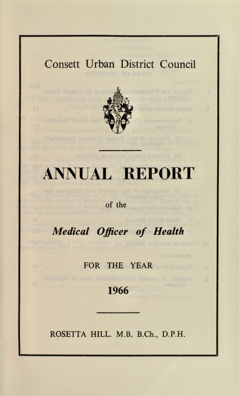 ANNUAL REPORT of the Medical Officer of Health FOR THE YEAR 1966