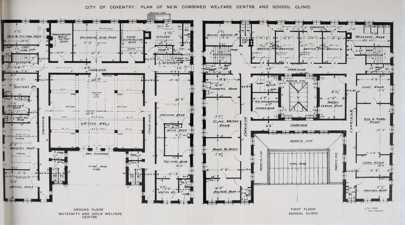 CITY OF COVENTRY: PLAN OF NEW COMBINED WELFARE CENTRE AND SCHOOL CLINIC. Pavement t.iohh. GROUND FLOOR MATERNITY AND CHILD WELFARE CENTRE FIRST FLOOR SCHOOL CLINIC e,;h. ford. city Engineer.