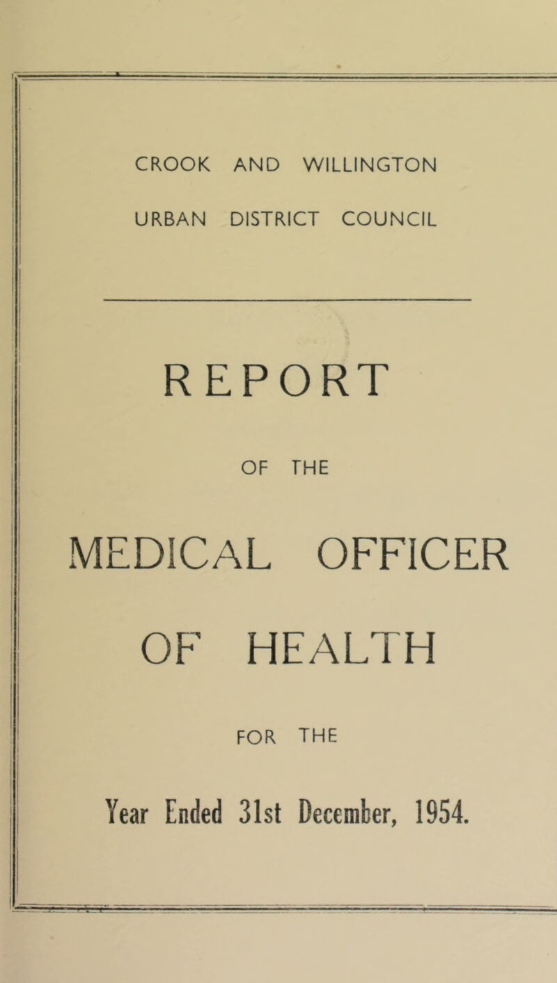 URBAN DISTRICT COUNCIL REPORT OF THE MEDICAL OFFICER OF HEALTH for the