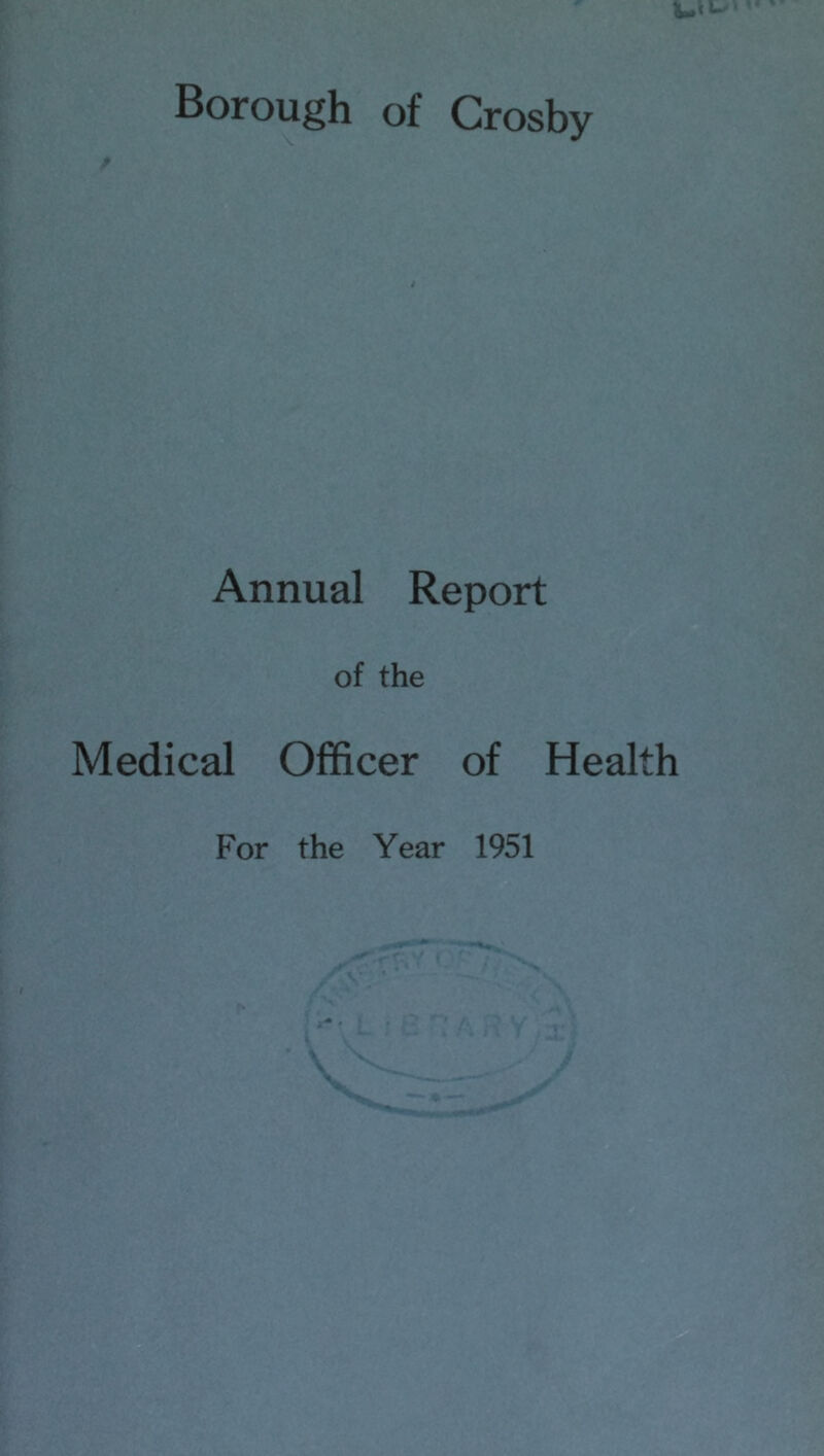 / Annual Report of the Medical Officer of Health