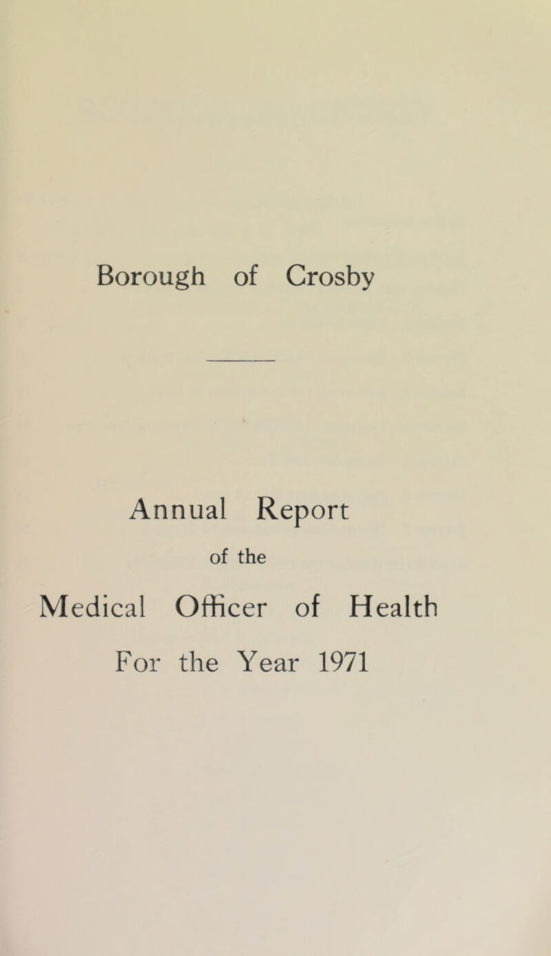 Annual Report of the Medical Officer of Health