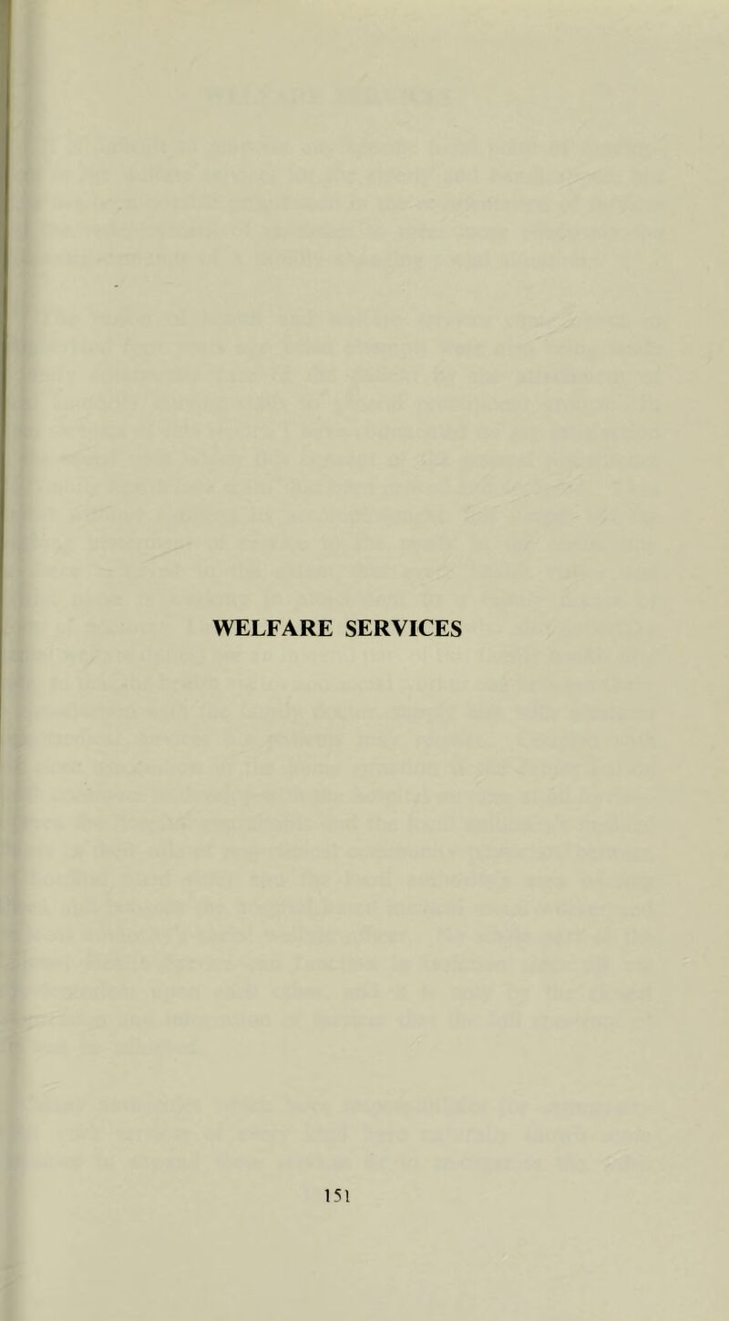 WELFARE SERVICES