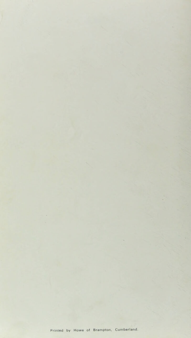 Printed by Howe of Brampton, Cumberland.