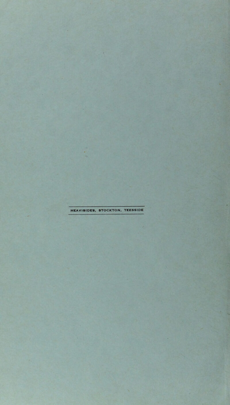 HEAVISIDES. STOCKTON, TEESSIDE