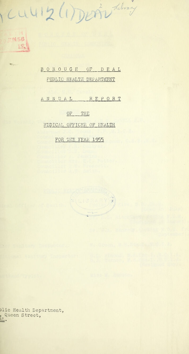 PUBLIC HEM.TH DEPARTMENT ANNUAL REPORT OF THE MEDICAL OFFICER OF HEALTH FOR THE YEAR 19G5 3lic Health Department, , Queen Street,