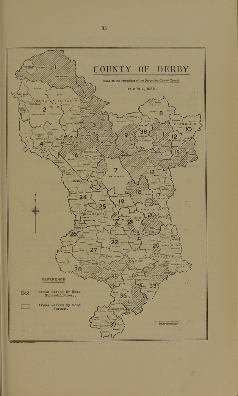 REFERENCE Areas served by Homs Nurse-Hldnivee. Areas served by Home Nurses. COUNTY OF DERBY Issued on the instructions of the Derbyshire County Council let APRIL, 1936.