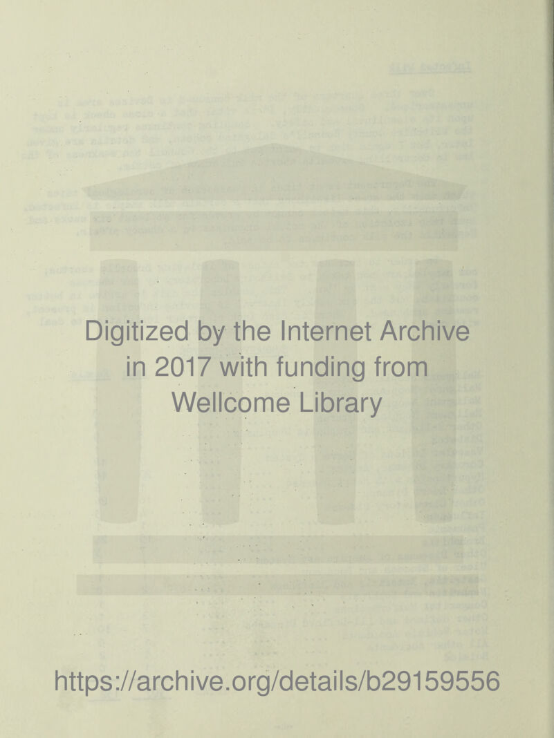 •vif.- - Digitized by the Internet Archive in 2017 with funding from Wellcome Library https://archive.org/details/b29159556