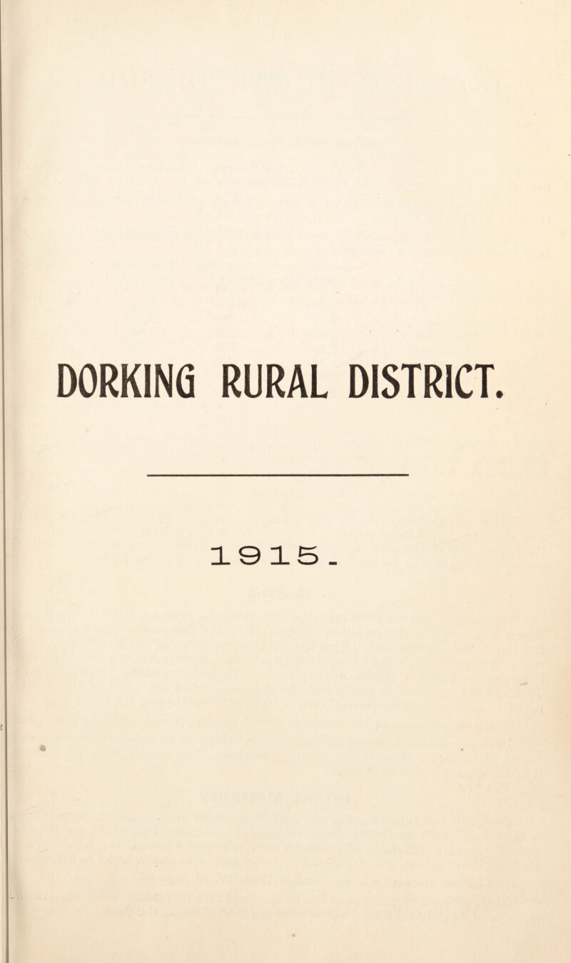 DORKING RURAL DISTRICT. 1915.