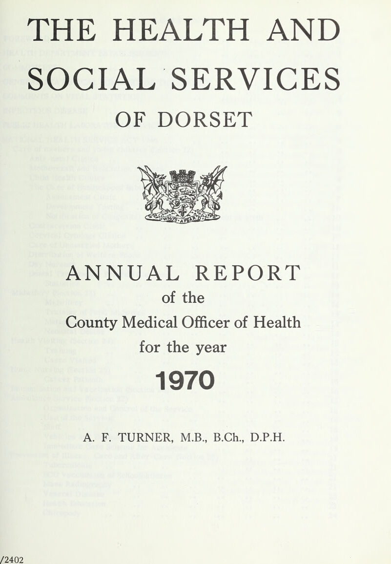 SOCIAL SERVICES OF DORSET ANNUAL REPORT of the County Medical Officer of Health for the year 1970