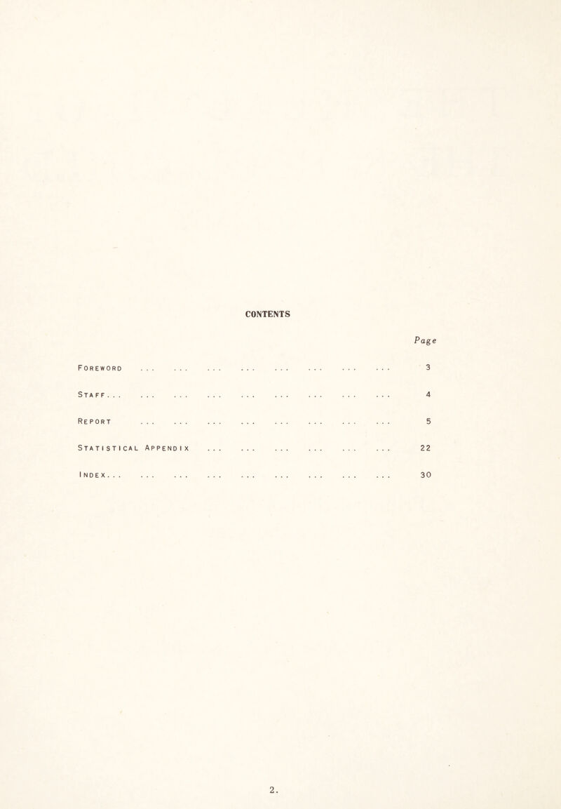 CONTENTS Foreword Staff... Report Statistical Appendix Index...