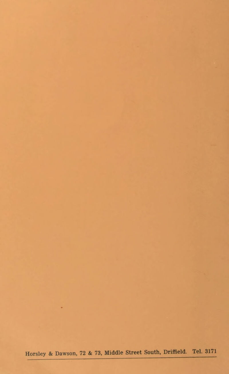 Horsley & Dawson, 72 & 73, Middle Street South, Driffield. Tel. 3171