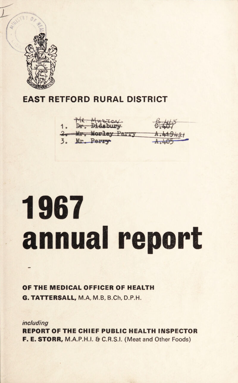 OF THE MEDICAL OFFICER OF HEALTH G. TATTERSALL, M.A, M.B, B.Ch, D.P.H. including REPORT OF THE CHIEF PUBLIC HEALTH INSPECTOR F. E. STORR, M.A.P.H.I. & C.R.S.I. (Meat and Other Foods) I