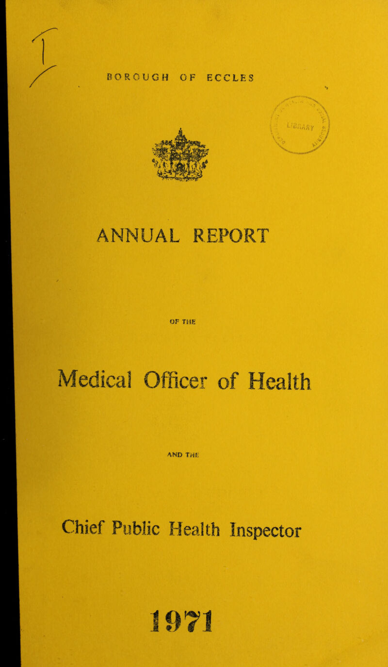 ANNUAL REPORT OF THE Medical Officer of Health AND THE Chief Public Health Inspector