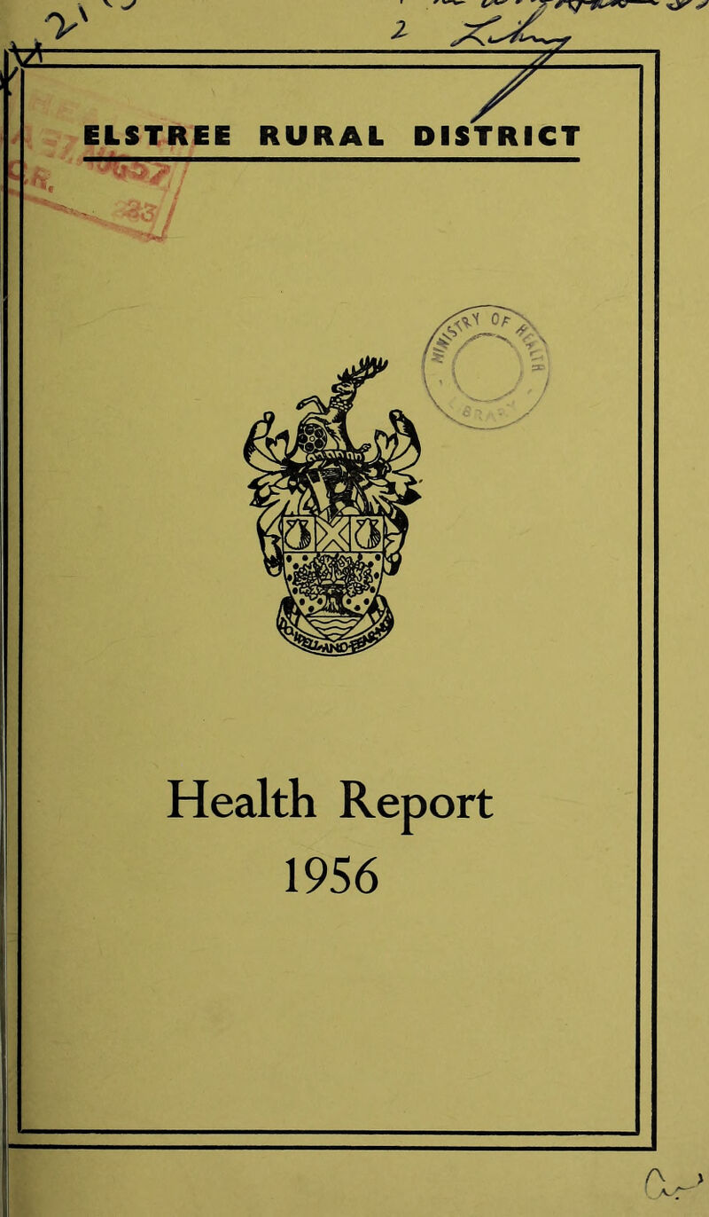 V -2 ELSTREE RURAL DISTRICT Health Report 1956