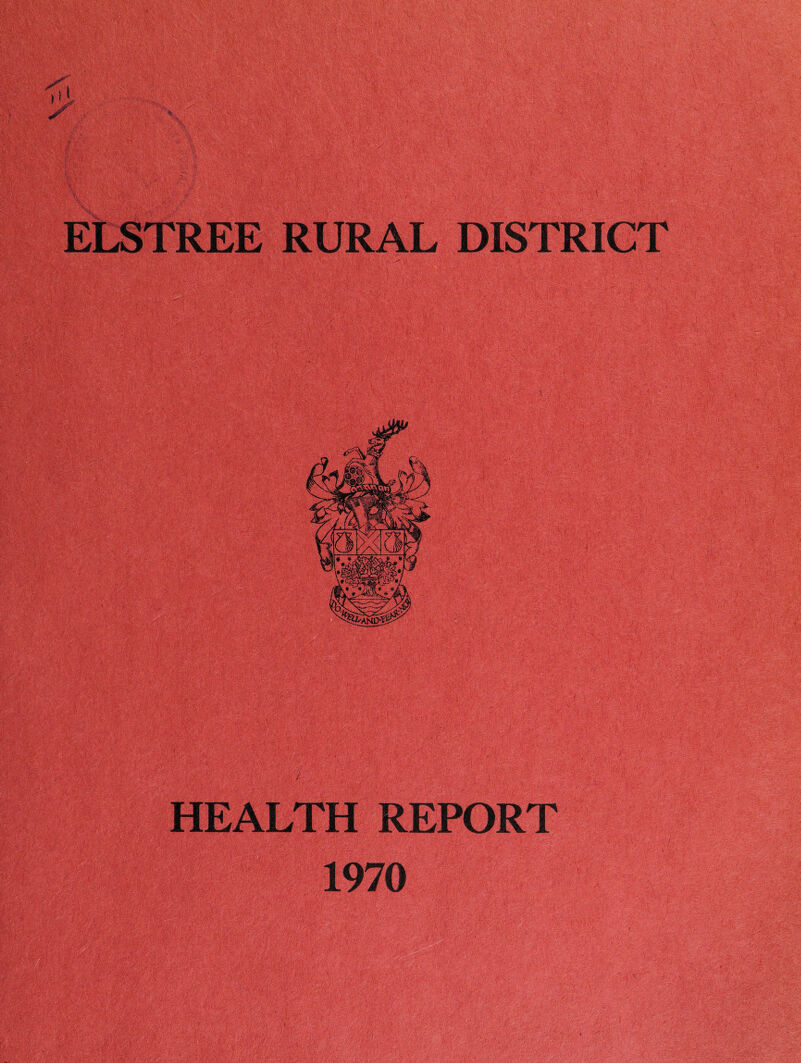 eLstree rural district HEALTH REPORT 1970