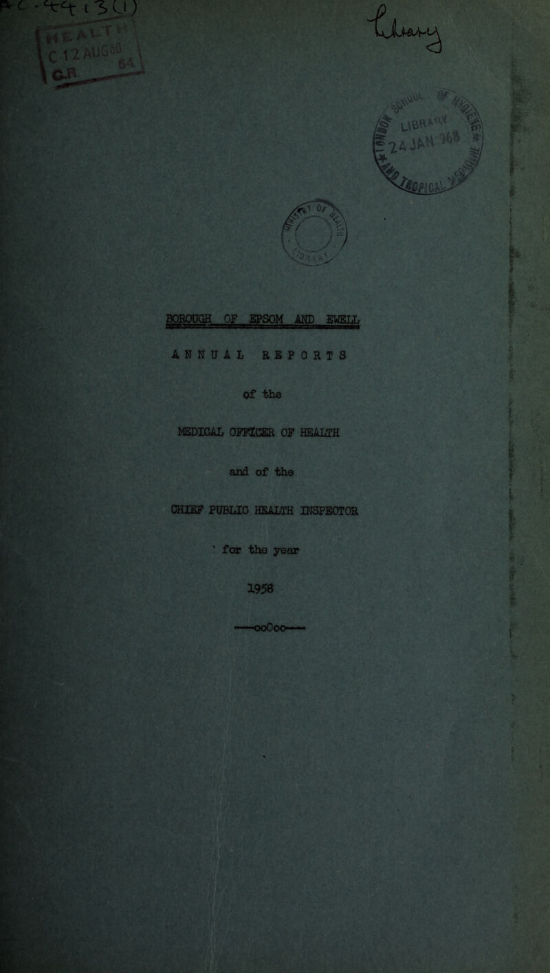 i3U; ANNUAL REPORTS of the MEDICAL OEPIGSER OF HEALTH and of the CHIEF PUBLIC HEALTH INSPECTOR ‘ for the year i f: % I 195a t; ——ooOoo—