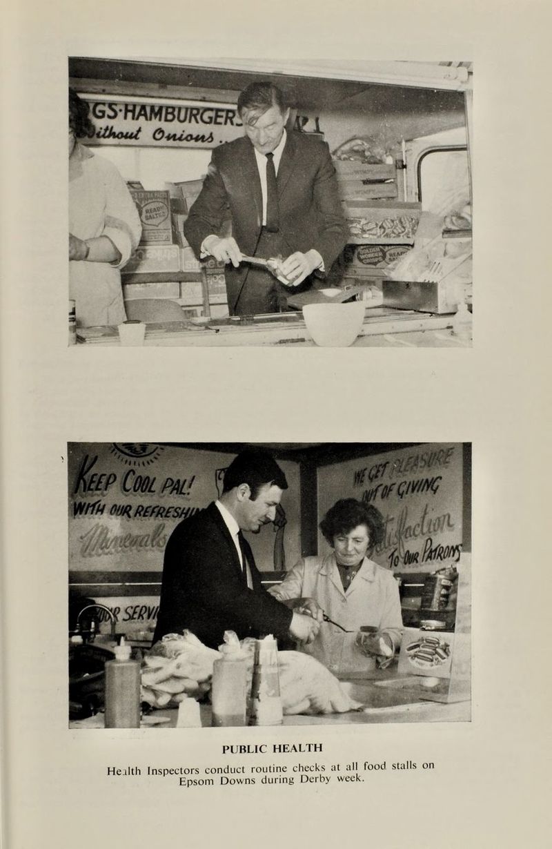 PUBLIC HEALTH He llth Inspectors conduct routine checks at all food stalls on Epsom Downs during Derby week.