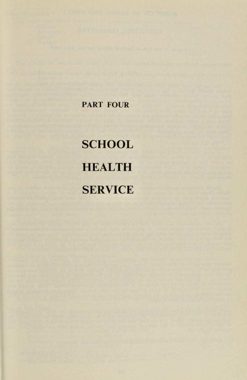 PART FOUR SCHOOL HEALTH SERVICE