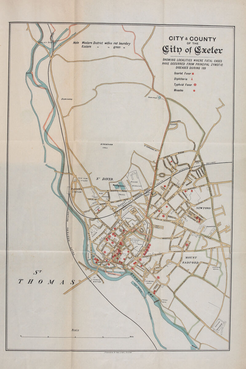 Note Western District within red boundary Eastern ». „ green » CITY & COUNTY OF THE I n c of SHOWING LOCALITIES WHERE FATAL CASES HAVE OCCURRED FROM PRINCIPAL ZYMOTIC DISEASES DURING 189 Duryard Mary/^ole\ Scarlet Fever ■ Diphtheria i. Typhoid Fever Measles • srngArHAM HALL \REO COW , VILLAGE JMFW. \HiCM£R \Qarrack^ ''l^EADO^ ^R/SON ^05 NEWTOWN T H O M A S % Va-- ^O wff Eor< >-^- j'5=J I > THOr*! A^ STA TION ' ^C>\ I r- fiARHaeARE / MOUNT ^ RADTORD/ r] GRAMMAR^ I SCHOOL I \TRSkva Scat e J.Towh»€nd a Son, Lith?y. Exeram