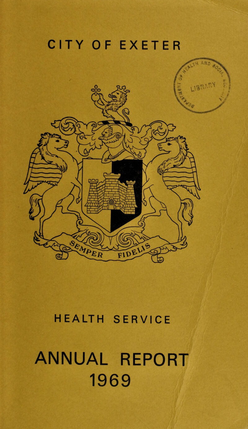 CITY OF EXETER HEALTH SERVICE ANNUAL REPORT 1969