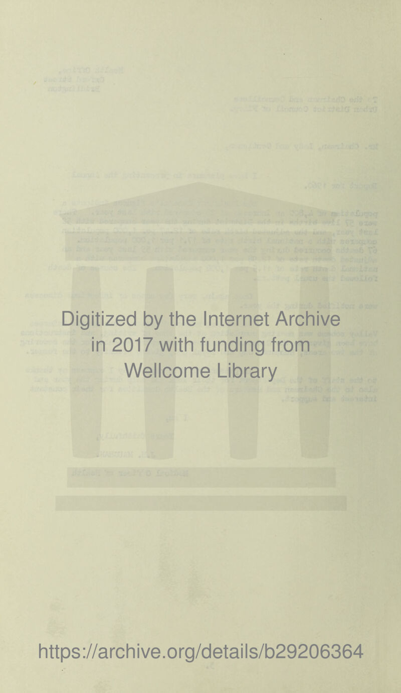 _ ' /i di'lvi hakj>€mtiiy r Rstii^nrAt!, 'X'lL^ to ov t, I i Digitized by the Internet Archive in 2017 with funding from Wellcome Library