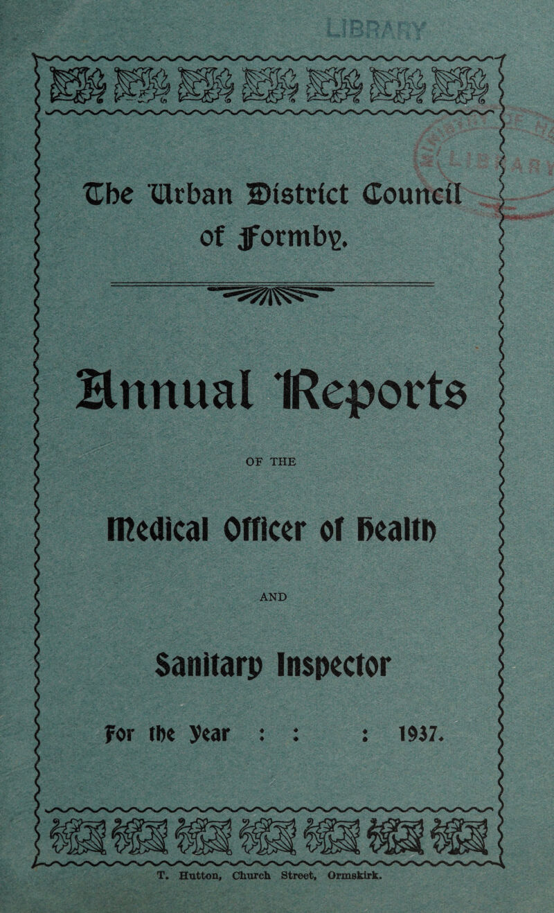 Cbe (Urban SMstrlct Council of jformb\>. AND s / T. Hutton, Church Street, Ormskirk.