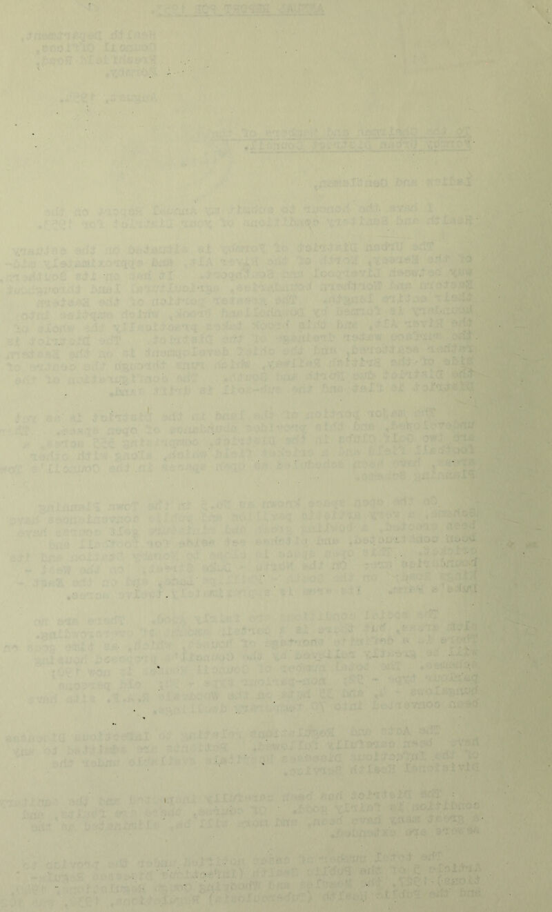 V,'■ ^ M w V J «a.. .. rn ^ i-'■ . ; ,'. .,• . .•■' i'.l L ■  v' ' ^ 'J OvrJ :■, v’.;' '■ f ■/;■ rr::.t<i v;;'' ^■' ' i aO  : 'I- ^ .• ■ ■ ’ ' IW-4- . i-. t ■ ■'li J'?>!■”: r4V>e ■ ,• -.trifi ’^Icc V ' I , / » .,r- ♦ r-;.. ♦' P , V ' . I ( t.) 1. \c^tS '•• ! ■• Tj:, •; ^C